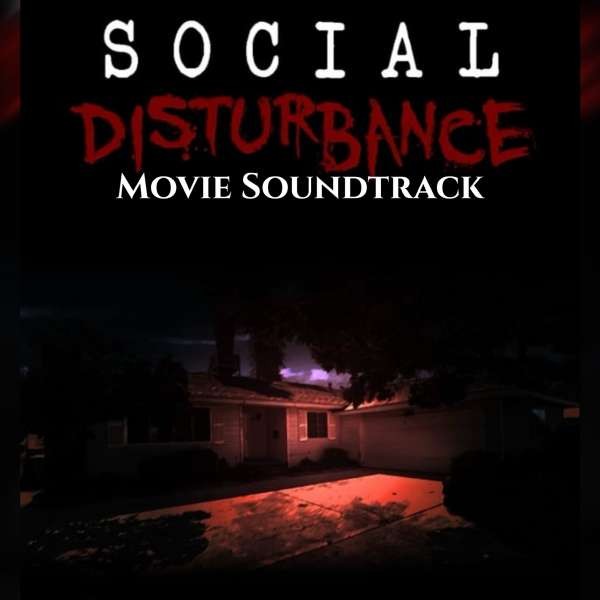 “Social Disturbance” Movie Soundtrack Playlist